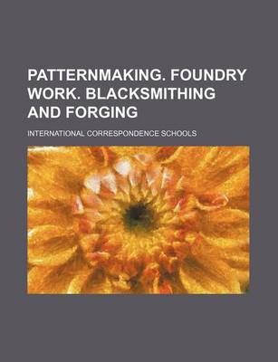 Book cover for Patternmaking. Foundry Work. Blacksmithing and Forging