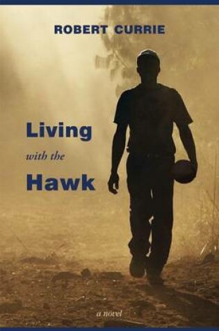 Cover of Living with the Hawk