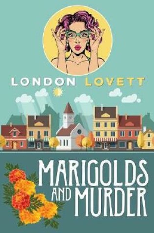 Cover of Marigolds and Murder