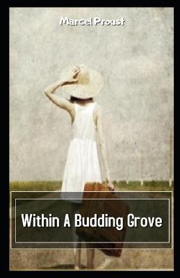 Book cover for Within A Budding Grove Illustrated