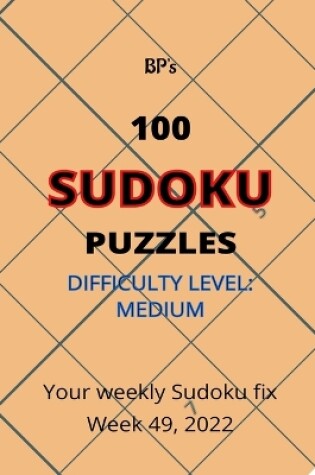 Cover of BP's 100 Sudoku Puzzles Medium Difficulty - Week 49, 2022