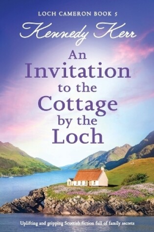 Cover of An Invitation to the Cottage by the Loch