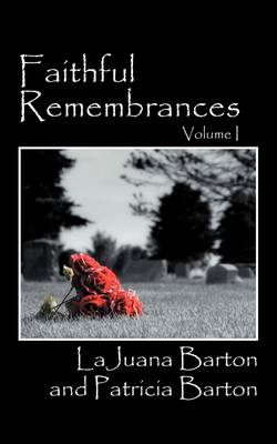 Book cover for Faithful Remembrances - Volume I