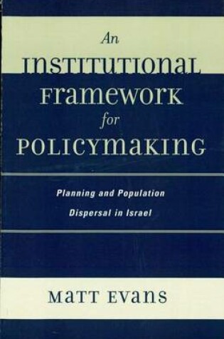 Cover of An Institutional Framework for Policymaking