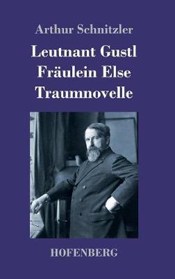 Book cover for Leutnant Gustl / Fräulein Else / Traumnovelle