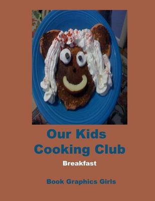 Book cover for Our Kids Cooking Club