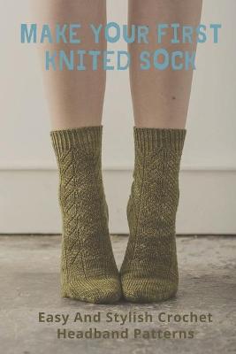 Book cover for Make Your First Knited Sock