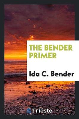 Book cover for The Bender Primer