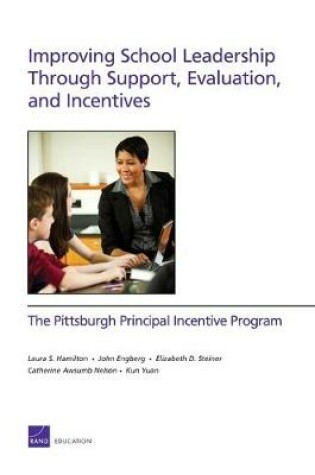 Cover of Improving School Leadership Through Support, Evaluation, and Incentives