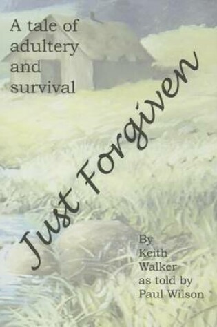 Cover of Just Forgiven