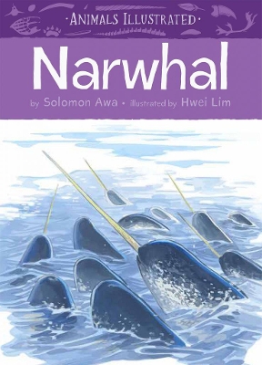 Book cover for Animals Illustrated: Narwhal