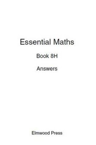 Cover of Essential Maths 8H Answers