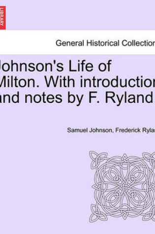 Cover of Johnson's Life of Milton. with Introduction and Notes by F. Ryland.