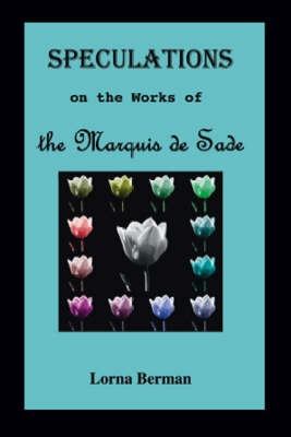 Book cover for Speculations on the Works of the Marquis De Sade