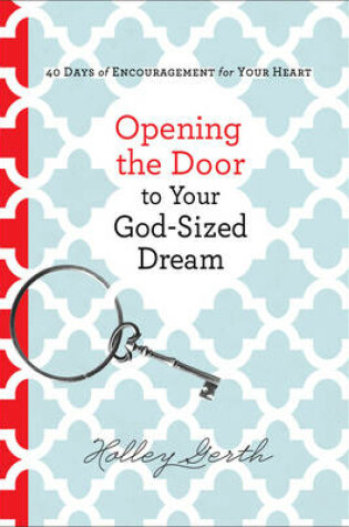 Cover of Opening the Door to Your God-Sized Dream