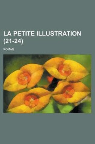 Cover of La Petite Illustration; Roman (21-24 )
