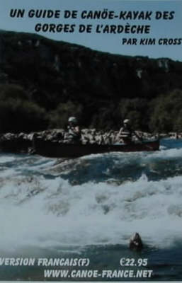 Book cover for Un Guide De Canoe-Kayak DES Gorges De L'Ardeche