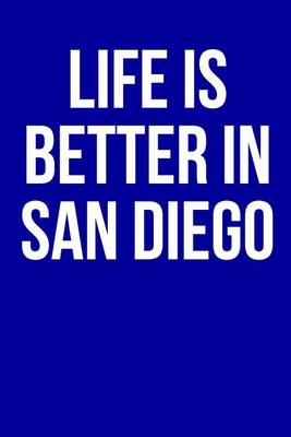 Book cover for Life is Better in San Diego