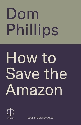 Book cover for How to Save the Amazon