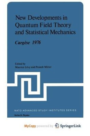 Cover of New Developments in Quantum Field Theory and Statistical Mechanics Cargese 1976