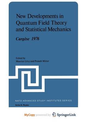 Book cover for New Developments in Quantum Field Theory and Statistical Mechanics Cargese 1976