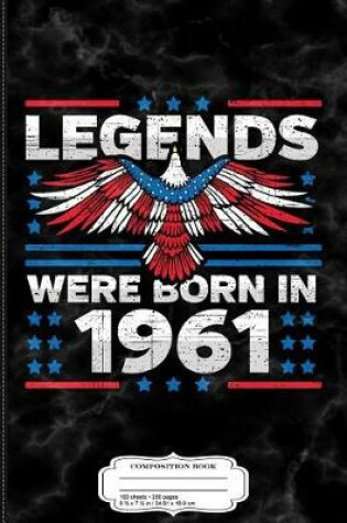 Cover of Legends Were Born in 1961 Patriotic Birthday