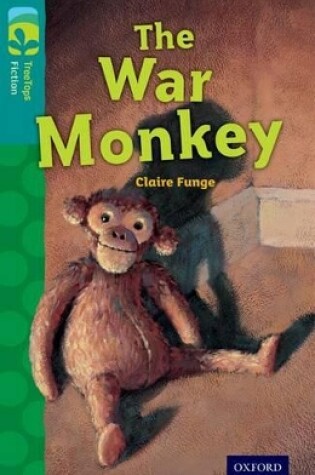 Cover of Oxford Reading Tree TreeTops Fiction: Level 16 More Pack A: The War Monkey