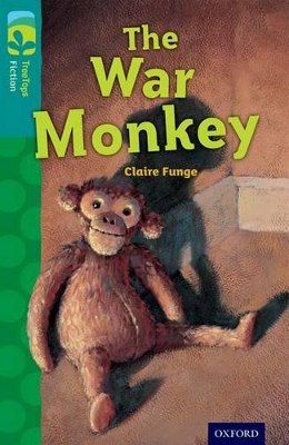 Book cover for Oxford Reading Tree TreeTops Fiction: Level 16 More Pack A: The War Monkey
