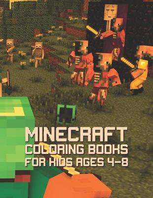 Book cover for MineCraft Coloring Books For Kids Ages 4-8