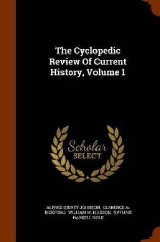 Cover of The Cyclopedic Review of Current History, Volume 1