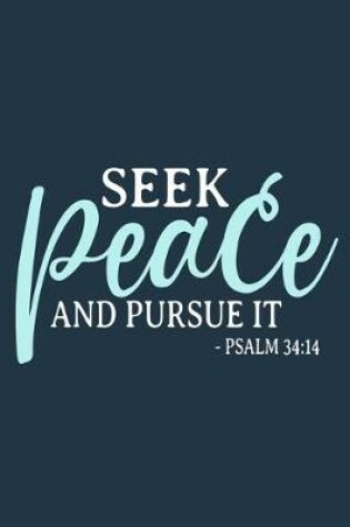 Cover of Seek Peace And Pursue It - Psalm 34