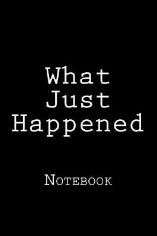 Cover of What Just Happened