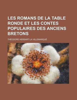 Book cover for Les Romans de La Table Ronde Et Les Contes Populaires Des Anciens Bretons