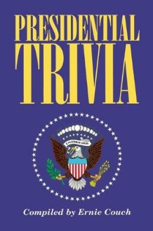 Cover of Presidential Trivia