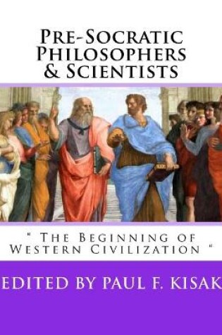Cover of Pre-Socratic Philosophers & Scientists
