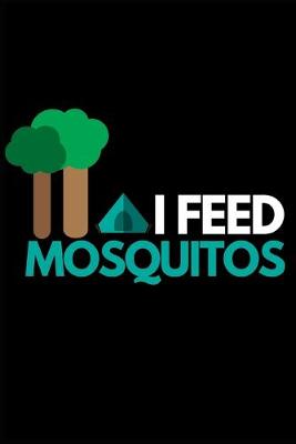 Book cover for I Feed Mosquitos