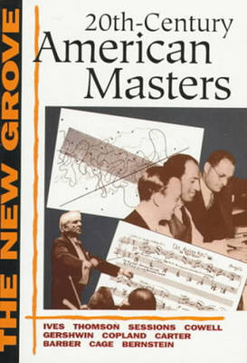 Book cover for The New Grove Twentieth-Century American Masters