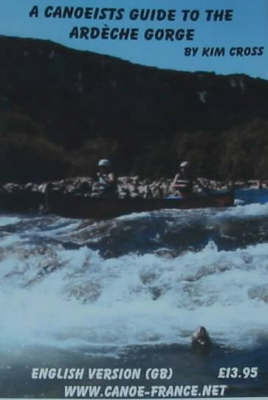 Book cover for A Canoeist's Guide to the Ardeche Gorge