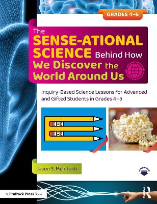 Book cover for The SENSE-ational Science Behind How We Discover the World Around Us