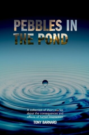 Cover of Pebbles in the Pond