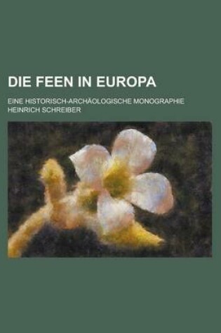 Cover of Die Feen in Europa; Eine Historisch-Archaologische Monographie
