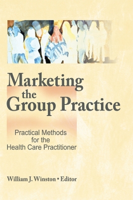 Book cover for Marketing the Group Practice