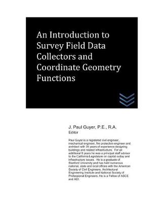 Book cover for An Introduction to Survey Field Data Collectors and Coordinate Geometry Functions