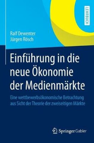 Cover of Einführung in die neue Ökonomie der Medienmärkte