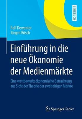 Book cover for Einführung in die neue Ökonomie der Medienmärkte