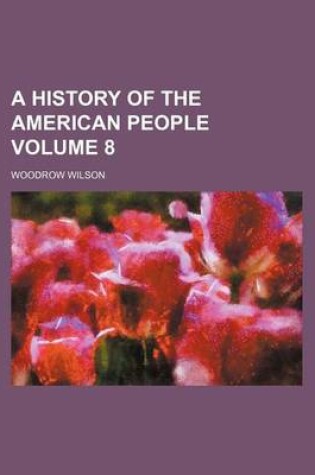 Cover of A History of the American People Volume 8