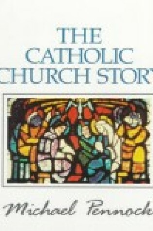 Cover of The Catholic Church Story