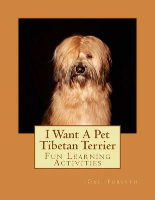 Book cover for I Want A Pet Tibetan Terrier