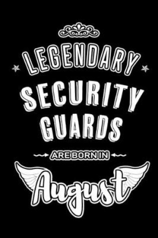 Cover of Legendary Security Guards are born in August