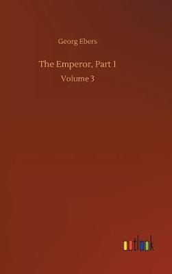 Book cover for The Emperor, Part 1